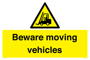 Beware moving vehicles with Warning forklift symbol